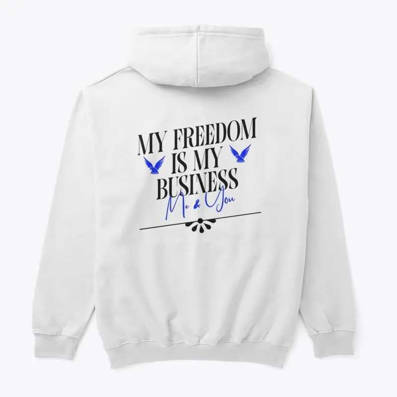 My Freedom Is My Business Me and You