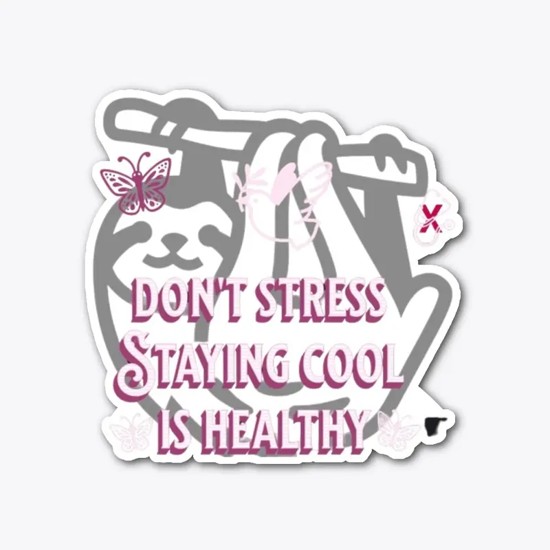 T-Shirt "stress staying healty, sloths